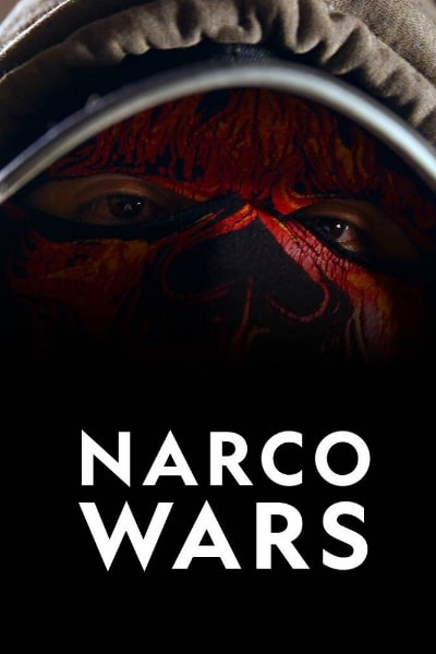 Narco Wars - Season 1
